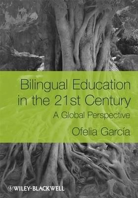 Bilingual Education in the 21st Century -  