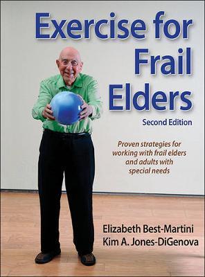 Exercise for Frail Elders - Elizabeth Best-Martini