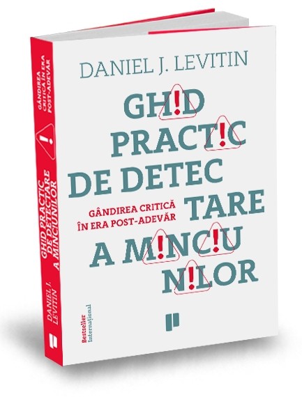 Ghid practic de detectare a minciunilor - Daniel J. Levitin