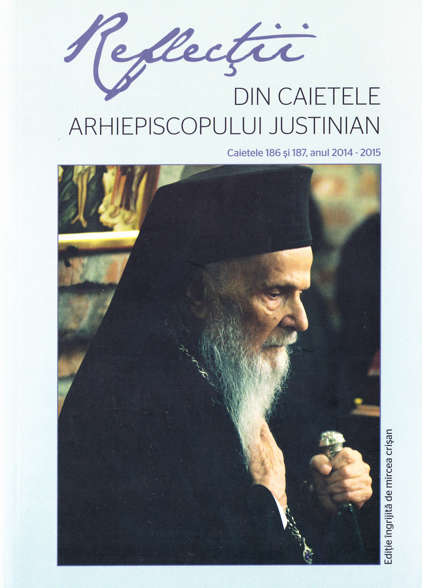 Reflectii 1 Din caietele Arhiepiscopului Justinian - Justinian Chira