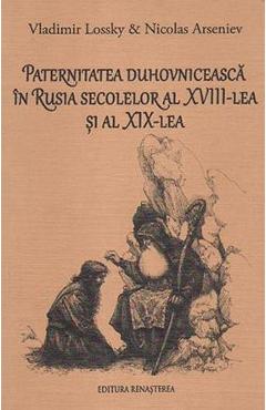 Poza produsului Paternitatea duhovniceasca in Rusia secolelor al XVIII-lea si al XIX-lea - Vladimir Lossky