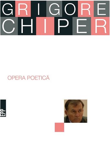 Opera poetica - Grigore Chiper