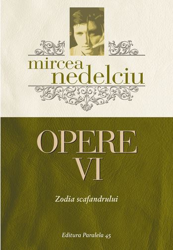Opere Vol. 6 - Mircea Nedelciu