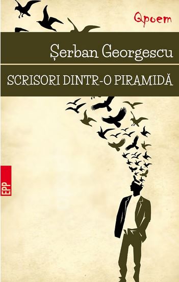 Scrisori dintr-o piramida - Serban Georgescu