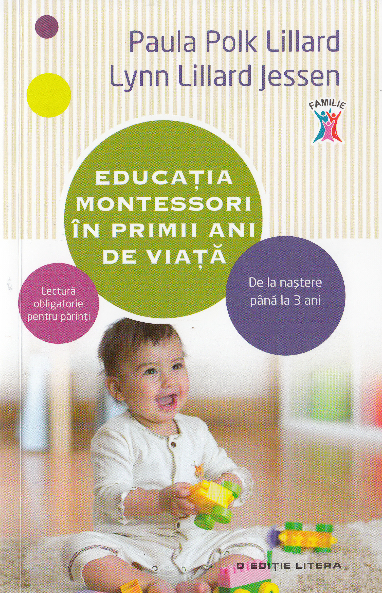 Educatia montessori in primii ani de viata - Paula Polk Lillard, Lynn Lillard Jessen