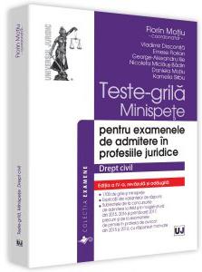 Teste-grila, Minispete pentru examenele de admitere in profesiile juridice. Drept civil ed.4- Florin Motiu