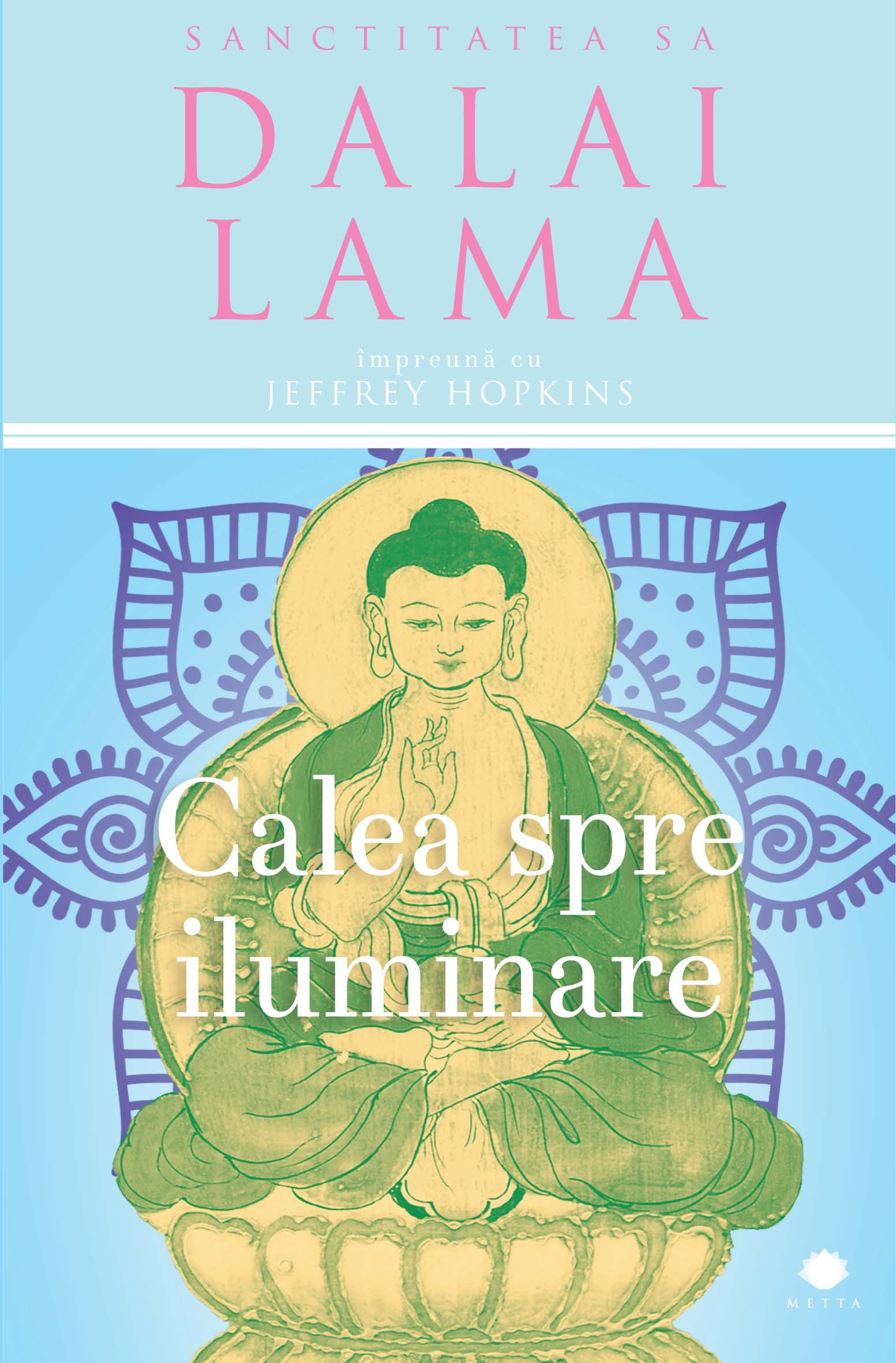 Calea spre iluminare - Dalai Lama