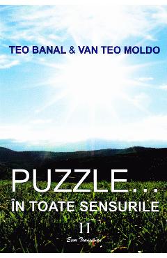 Poza produsului Puzzle... In toate sensurile vol.2 - Teo Banal, Van Teo Moldo