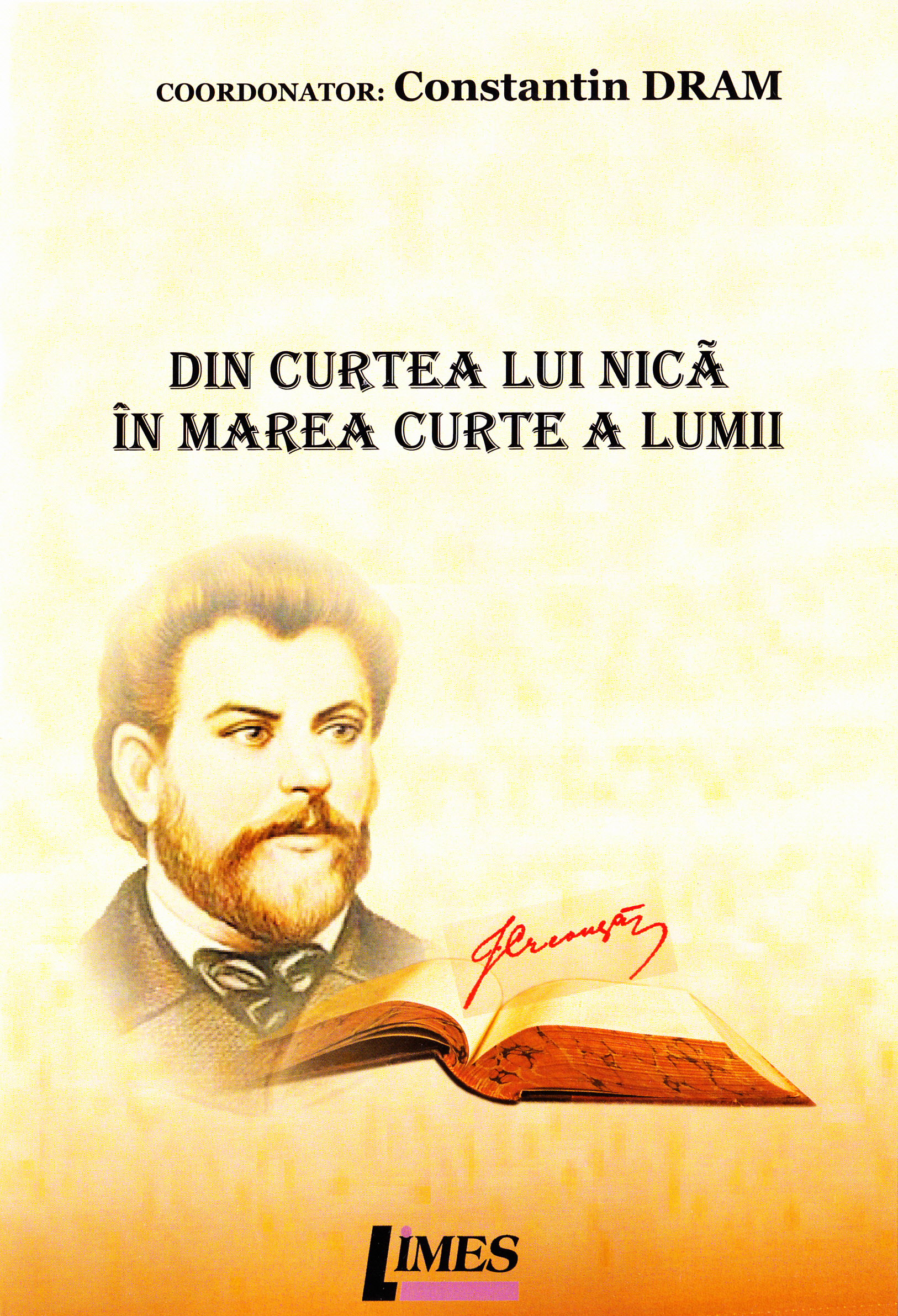 Din curtea lui Nica in marea curte a lumii - Constatin Dram