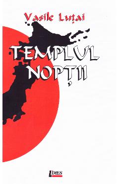 Coperta cărții 'Templul nopții - Vasile Lutai'