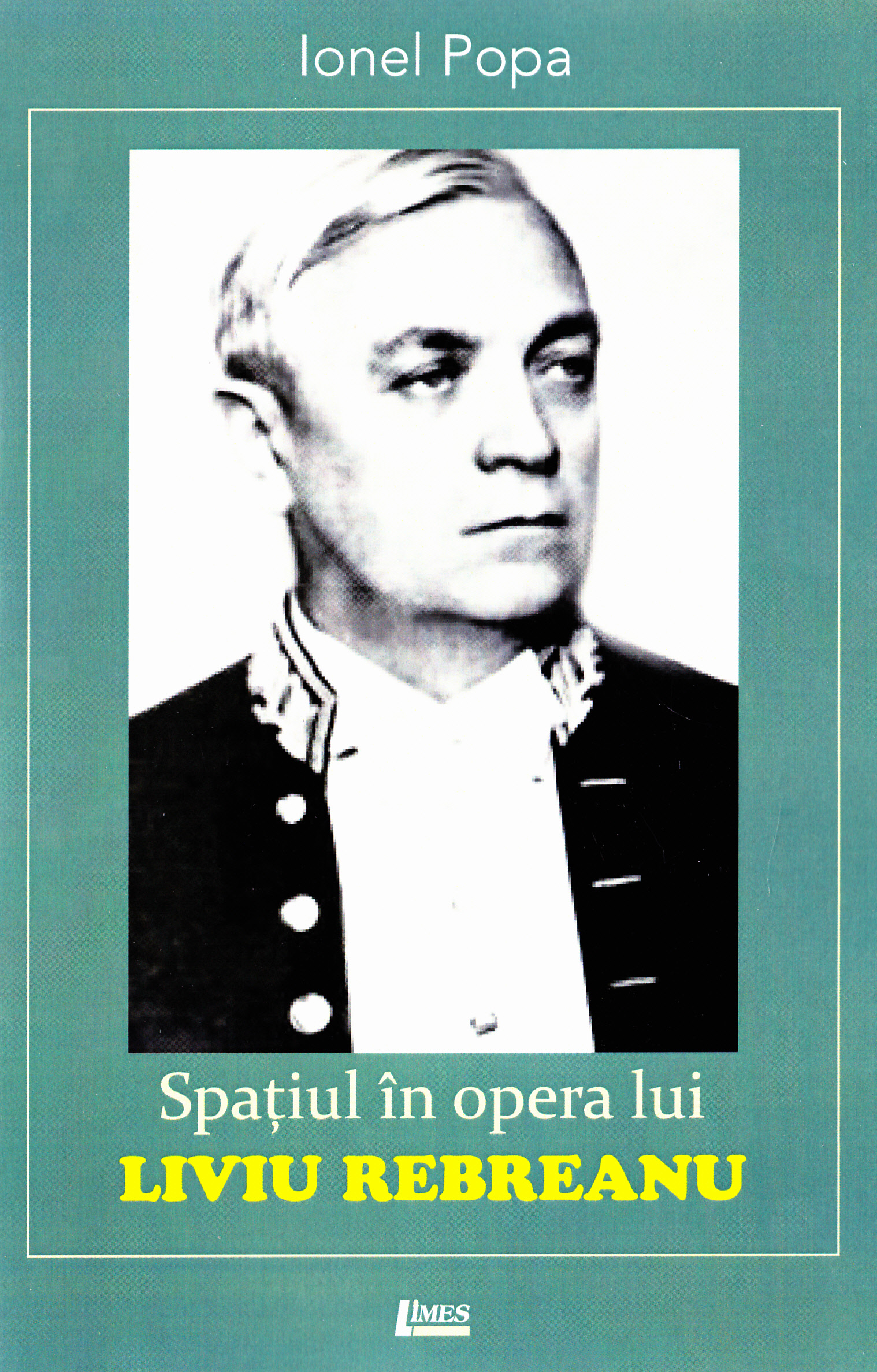 Spatiul in opera lui Liviu Rebreanu - Ionel Popa