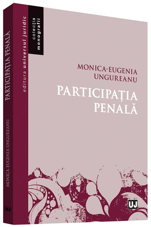 Participatia penala - Monica-Eugenia Ungureanu