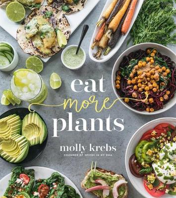 Eat More Plants - Molly Krebs