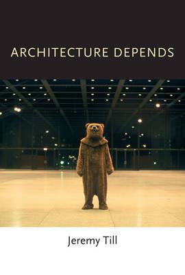 Architecture Depends - Jeremy Till