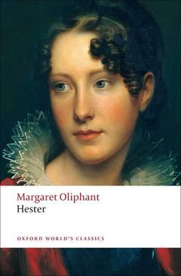 Hester - Oliphant Margaret