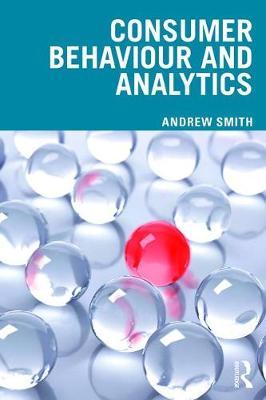 Consumer Behaviour and Analytics - Andrew Smith