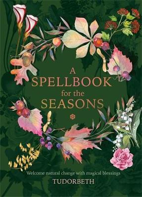 Spellbook for the Seasons - Sarah Coyne
