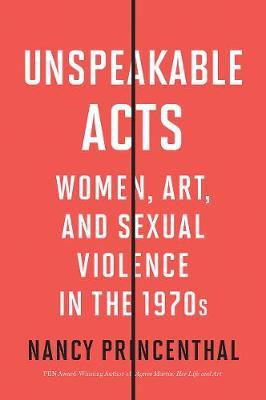 Unspeakable Acts - Nancy Princenthal