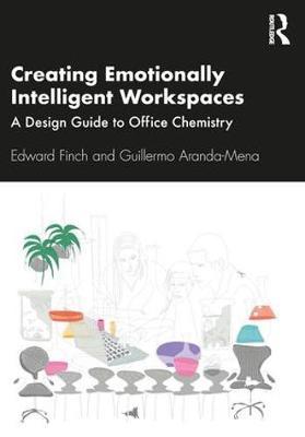 Creating Emotionally Intelligent Workspaces - Edward Finch