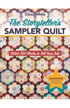 The Storyteller's Sampler Quilt - Cinzia White