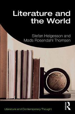 Literature and the World - Stefan Helgesson