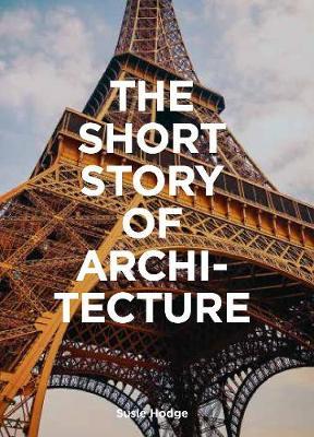 Short Story of Architecture - Susie Hodge