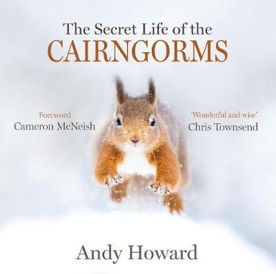 Secret Life of the Cairngorms - Andy Howard