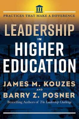 Leadership in Higher Education - James M Kouzes