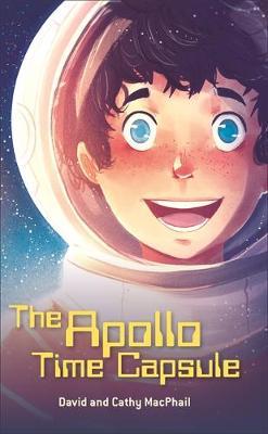 Reading Planet - The Apollo Time Capsule - Level 7: Fiction - David MacPhail