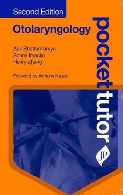 Pocket Tutor Otolaryngology - Abir Bhattacharyya