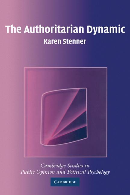 Authoritarian Dynamic - Karen Stenner