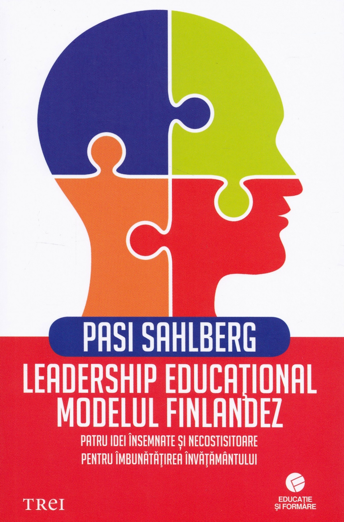 Leadership educational. Modelul finlandez - Pasi Sahlberg