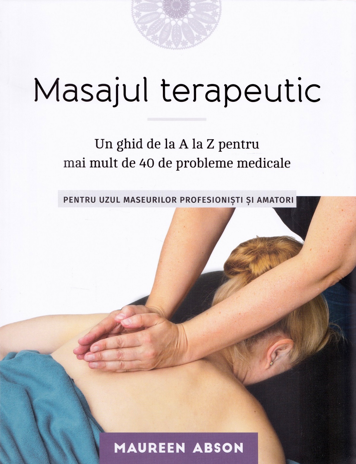 Masajul terapeutic - Maureen Abson