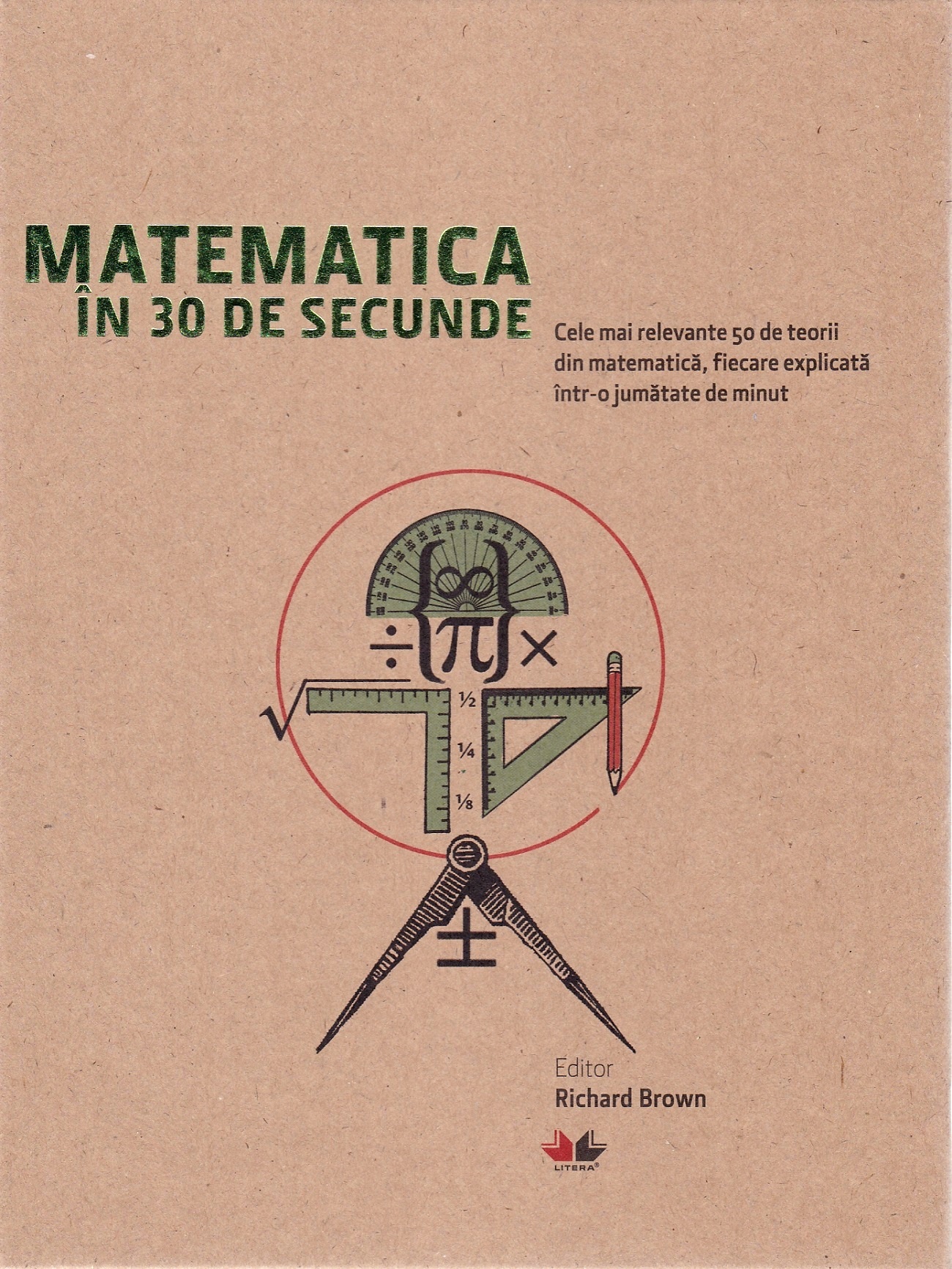 Matematica in 30 de secunde - Richard Brown, Richard Elwes, Robert Fathauer