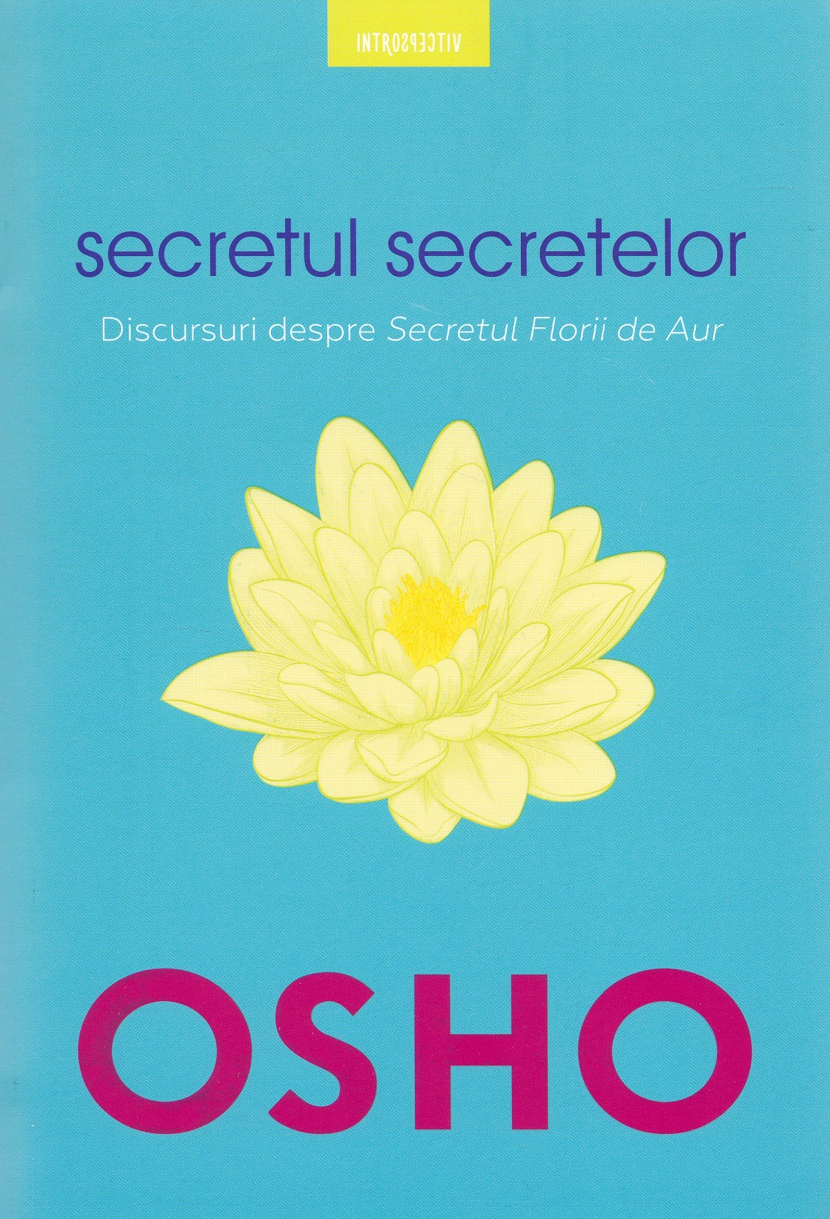 Secretul secretelor - Osho