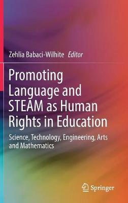 Promoting Language and STEAM as Human Rights in Education -  Babaci-Wilhite