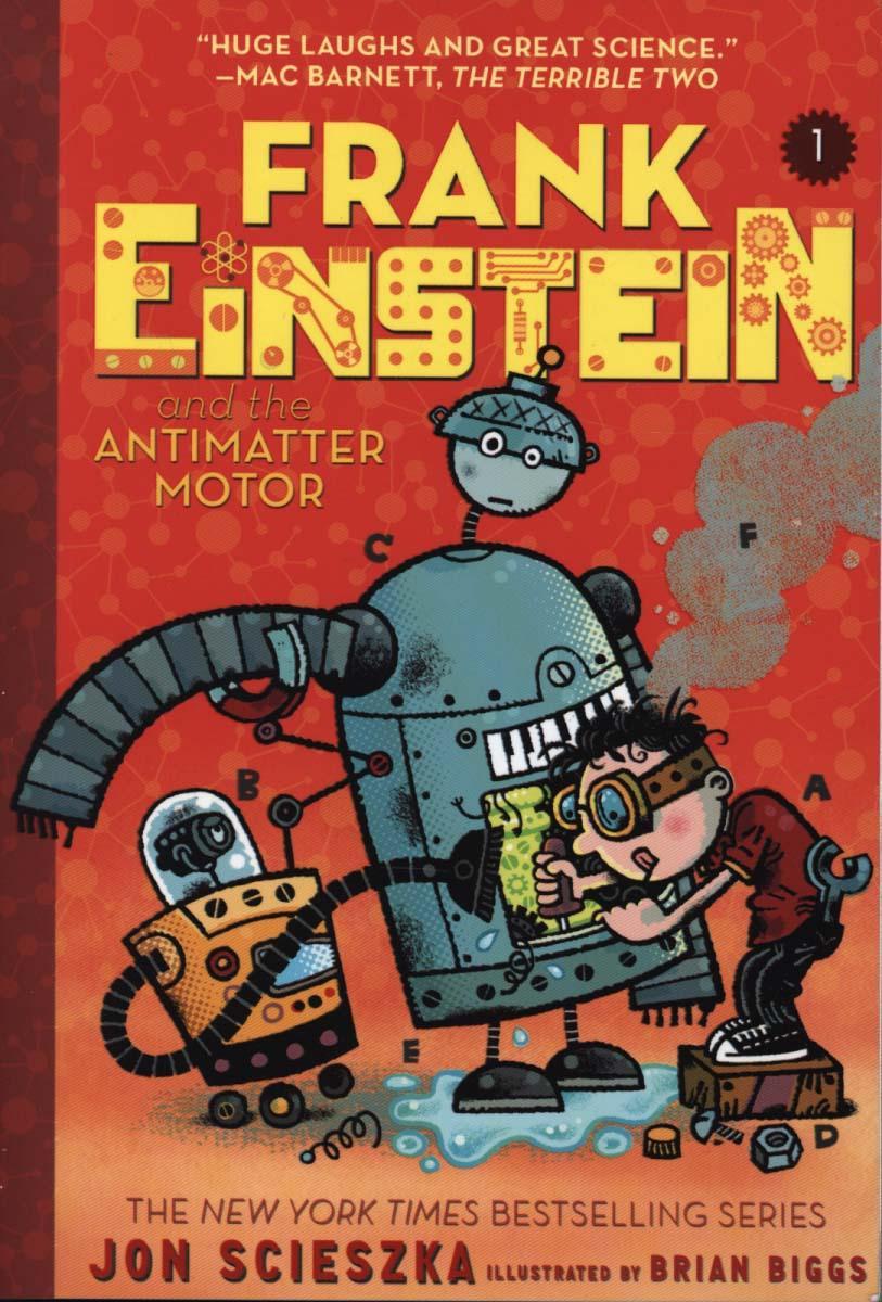 Frank Einstein and the Antimatter Motor (Frank Einstein seri - Jon Scieszka