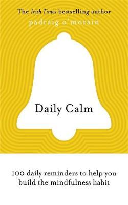 Daily Calm - Padraig O'Morain