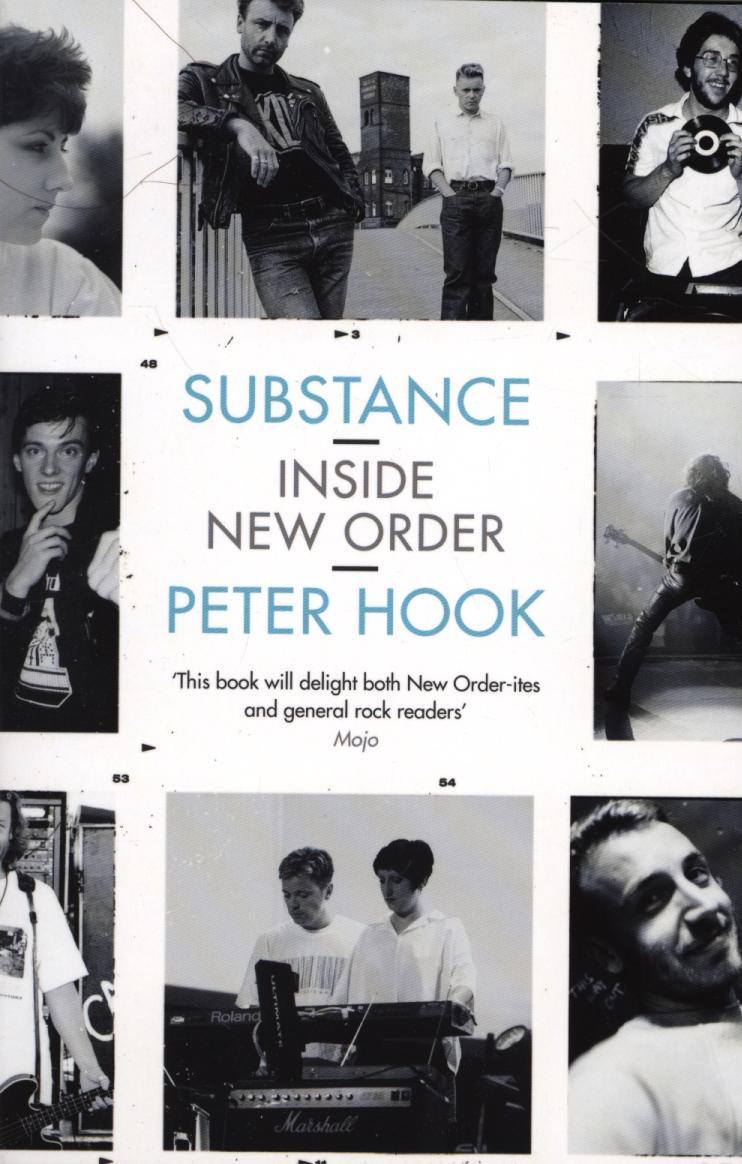 Substance: Inside New Order - Peter Hook