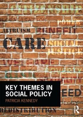 Key Themes in Social Policy - Patricia Kennedy