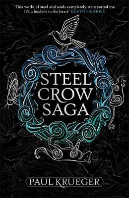Steel Crow Saga - Paul Krueger