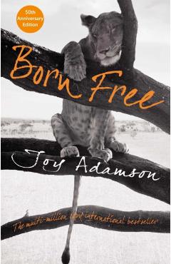 Born Free - Joy Adamson