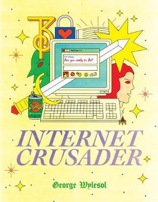 Internet Crusader - George Wylesol