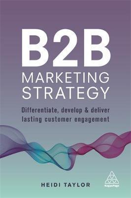 B2B Marketing Strategy - Heidi Taylor