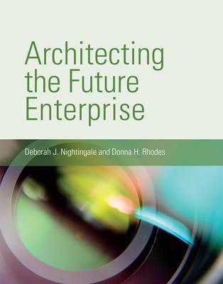 Architecting the Future Enterprise - Deborah J Nightingale