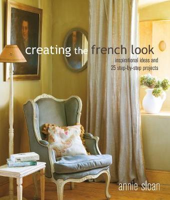 Creating the French Look - Annie Sloan