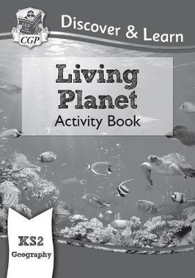 New KS2 Discover & Learn: Geography - Living Planet Activity -  
