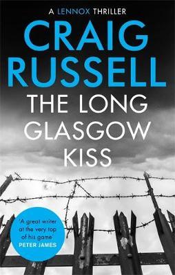Long Glasgow Kiss - Craig Russell
