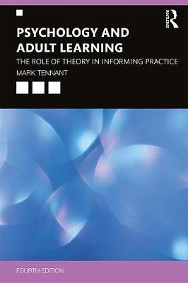 Psychology and Adult Learning - Mark Tennant