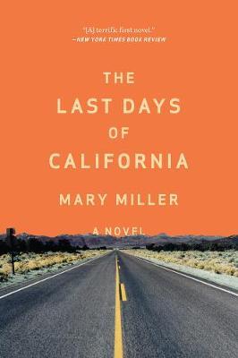 Last Days of California - Mary Miller